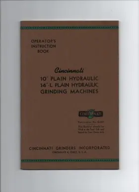 G-597 Cincinnati 10 Inch Plain Hydraulic 14 -l Grinding Machines Operators