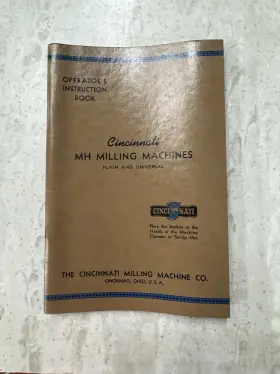 M-711-2 Cincinnati Mh Milling Machine Machines Operators Instruction Booklet
