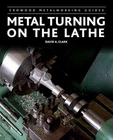 Metal Turning On Lathe (crowood - Hardcover, By Clark David A. Very Good. Price: $53.72.