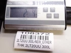 Thk 2LT20UU+300L Pneumatic Accessory New. Price: $71.99.