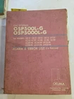 Okuma OSP500L OSP5000L-G Alarm & Error List 1ST Edition 2758-E Used. Price: $25.00.