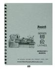 Monarch Lathe Operators Manual For Series 610 & 612 *89 New. Price: $25.00.
