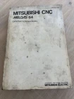 Mitsubishi Cnc Meldas 64 Operation Manual Oem Used. Price: $65.00.