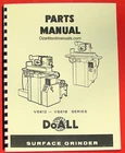 Doall VS612 VS618 Surface Grinder Repair Parts Manual 0277 New. Price: $40.00.