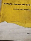 Fanuc Series Oi-mc Operator's Manual B-64124EN/01 Used. Price: $25.00.