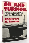 Dankwart A. Rustow And Turmoil America Faces Opec The Middle East 1ST. Price: $184.95.