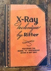 X-ray Technique By Ritter Featuring Model Shockproof Unit 1942. Price: $34.99.