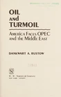 And Turmoil : America Faces Opec The Middle East Dankwart Very. Price: $27.90.
