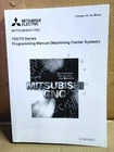 Mitsubishi Cnc Meldas 700/70 Series Programming Manual Machining Center System New. Price: $63.95.