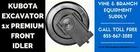 Premium Kubota Excavator Idler KX121-3 / KX040-4 KX040-5 New. Price: $565.00.