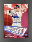 2021 Topps Series Freddie Freeman 10/10 Zero Sixty #ZTS-6 Atl Braves Ungraded. Price: $74.99.